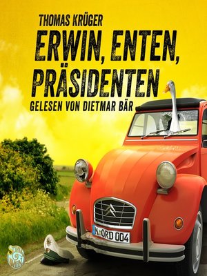 cover image of Erwin, Enten, Präsidenten